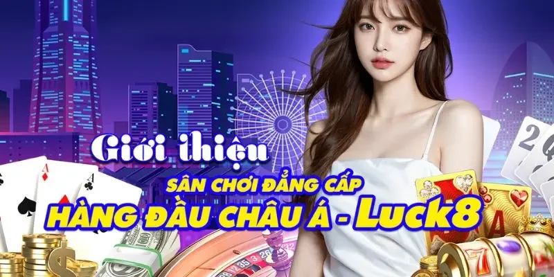 Luck8 ⚜️ www.nieuwbouw-gooisezomer.nl T08/2026 ✔️ Link Trang Chủ Luck8.Com Chính Thức 30 Giới thiệu Luck8