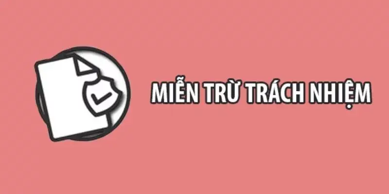 Chính Sách Miễn Trừ Trách Nhiệm Luck8 A-Z Mới Nhất 1 Chính Sách Miễn Trừ Trách Nhiệm Luck8 A-Z Mới Nhất